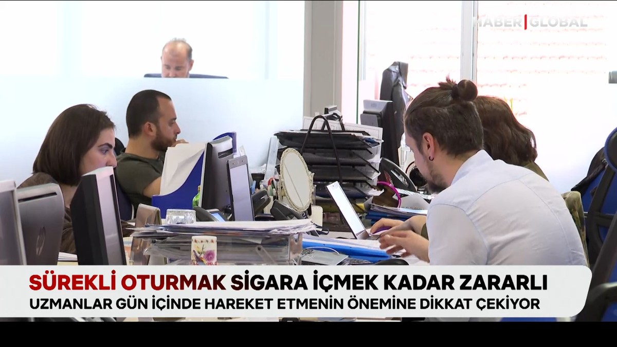 Sürekli oturmak sigara içmek kadar zararlı!