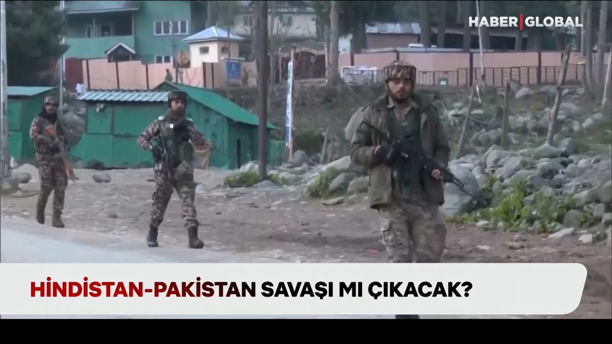 Hindistan- Pakistan savaşı mı çıkacak?