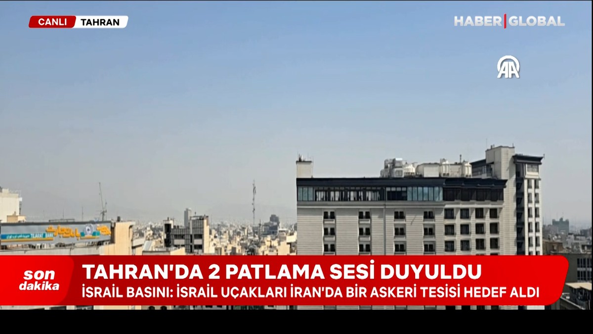 Tahran’da 2 patlama sesi duyuldu