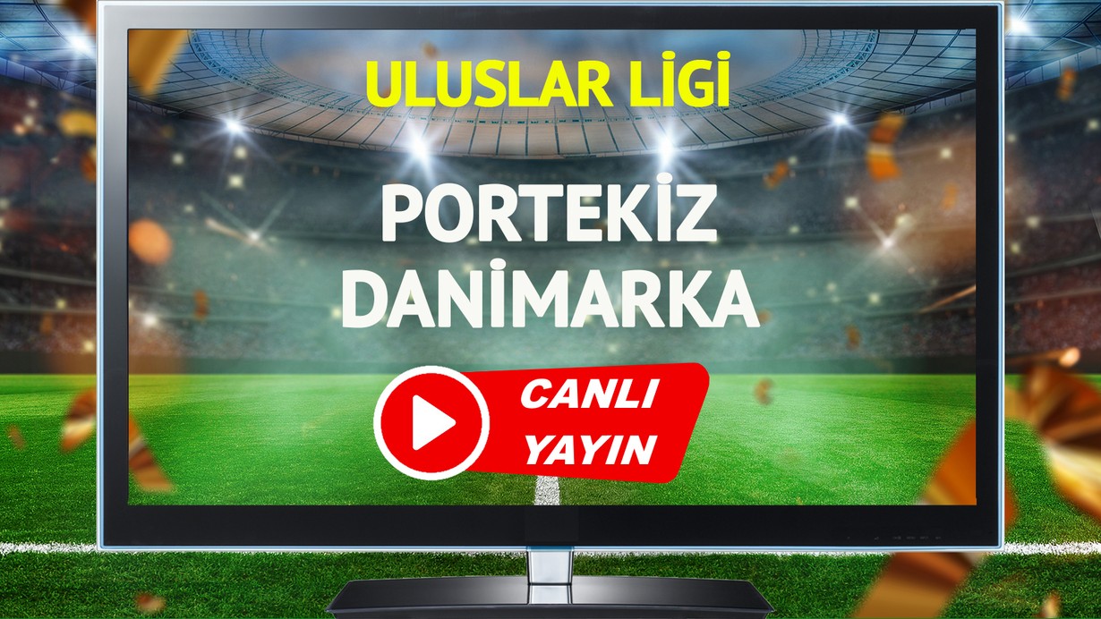 CANLI YAYIN | Portekiz Danimarka Maçı
