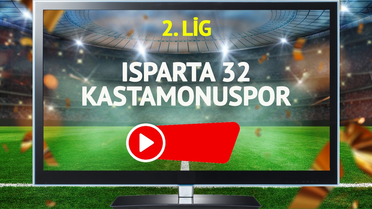 Isparta 32 Kastamonuspor maçı canlı yayınlanacak mı?