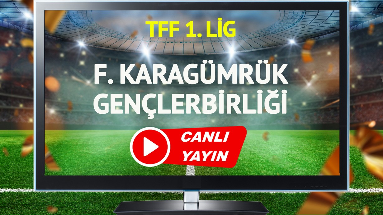 CANLI YAYIN | Fatih Karagümrük Gençlerbirliği Maçı