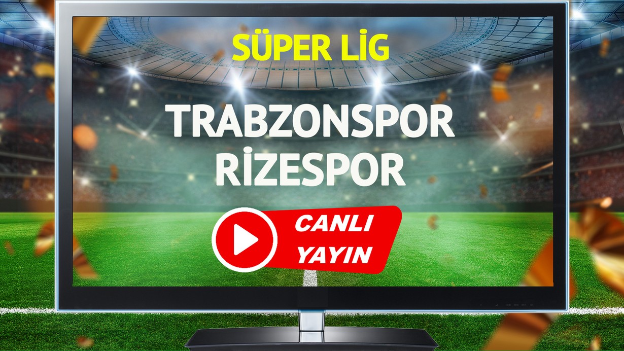 CANLI YAYIN | Trabzonspor Rizespor Maçı