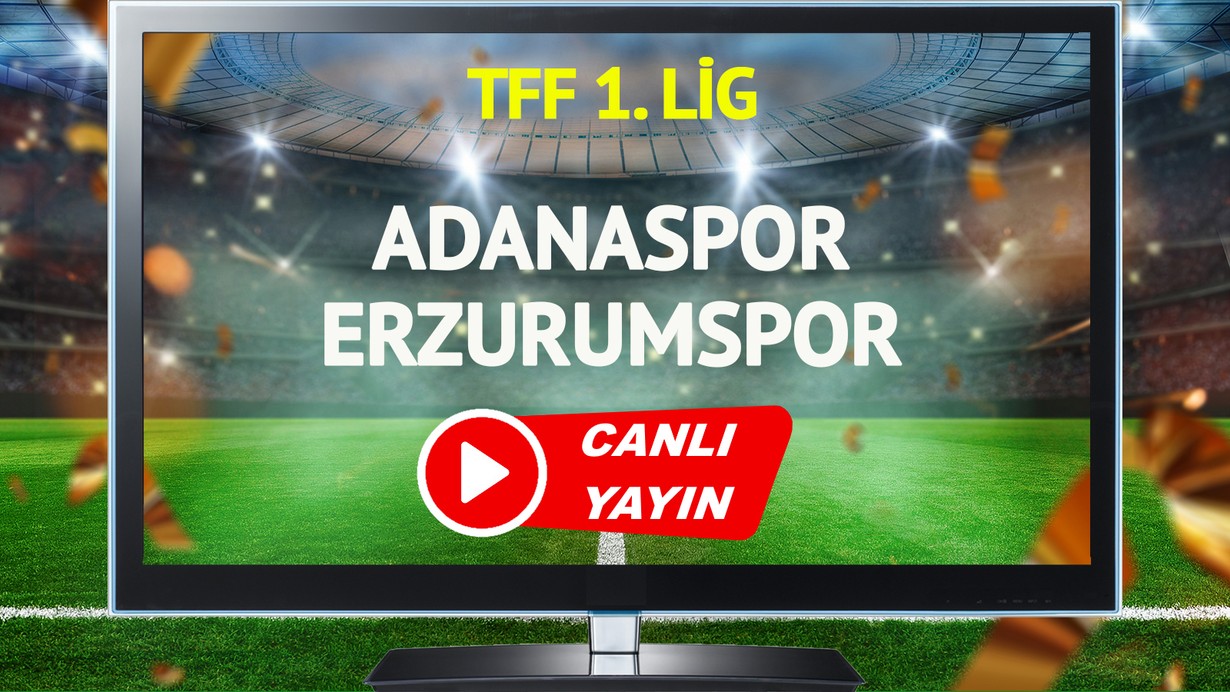 CANLI YAYIN | Adanaspor Erzurumspor Maçı