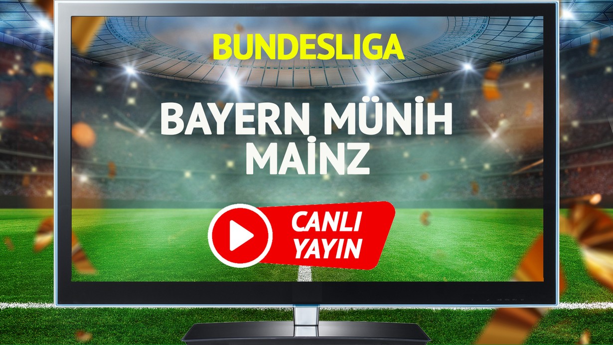 CANLI YAYIN | Bayern Münih Mainz Maçı