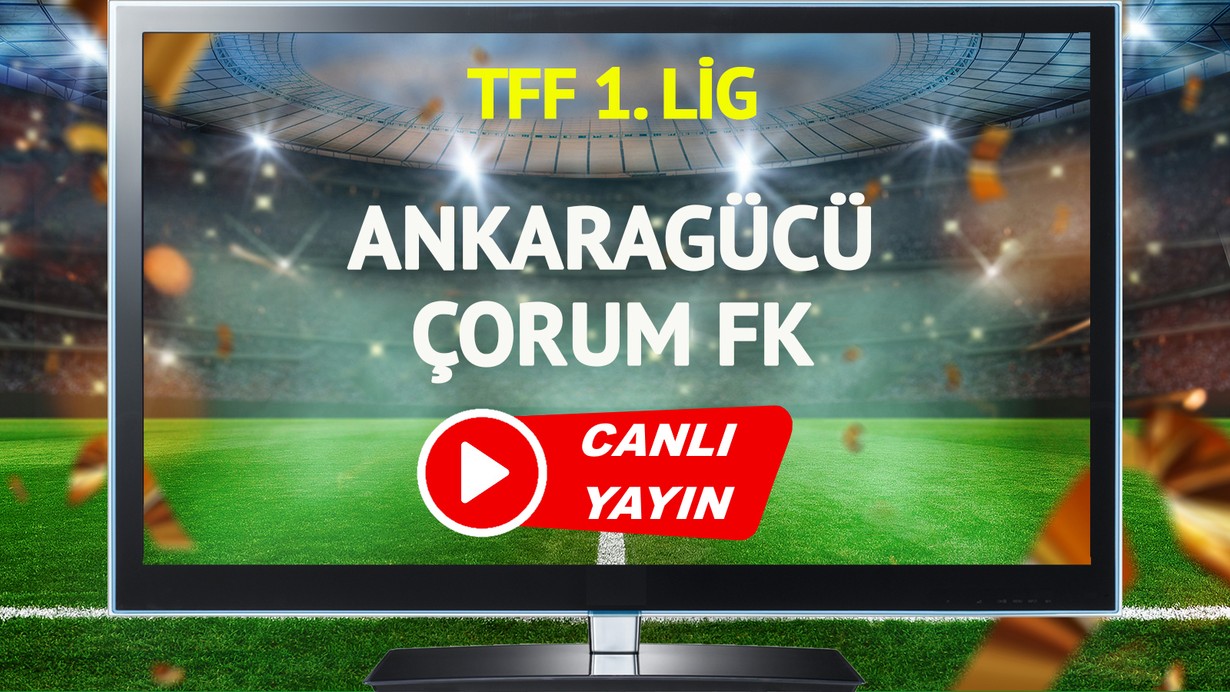 CANLI YAYIN | Ankaragücü Çorum FK Maçı