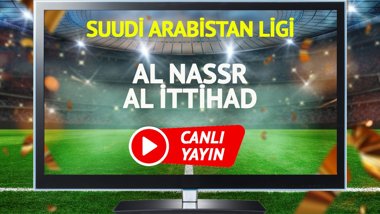 CANLI YAYIN | Al Nassr Al Ittihad Maçı