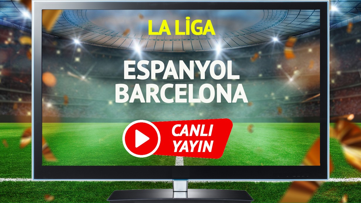 CANLI YAYIN | Espanyol Barcelona Maçı