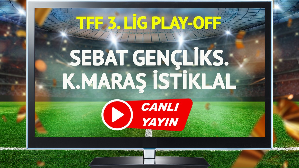 CANLI YAYIN | Sebat Gençlikspor Kahramanmaraş İstiklal Spor Maçı