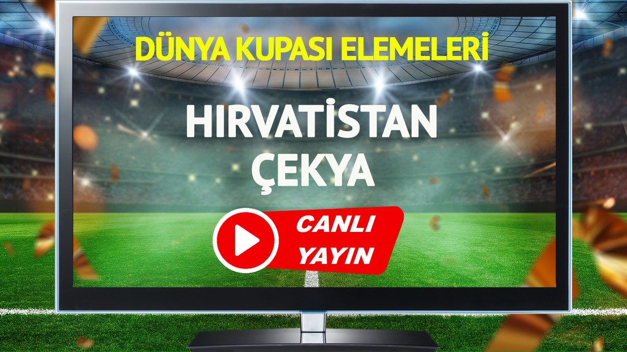 CANLI YAYIN | Hırvatistan Çekya Maçı