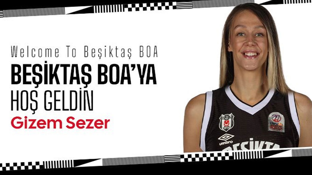 Beşiktaş BOA Kadın Basketbol Takımı, Gizem Sezer'i transfer etti