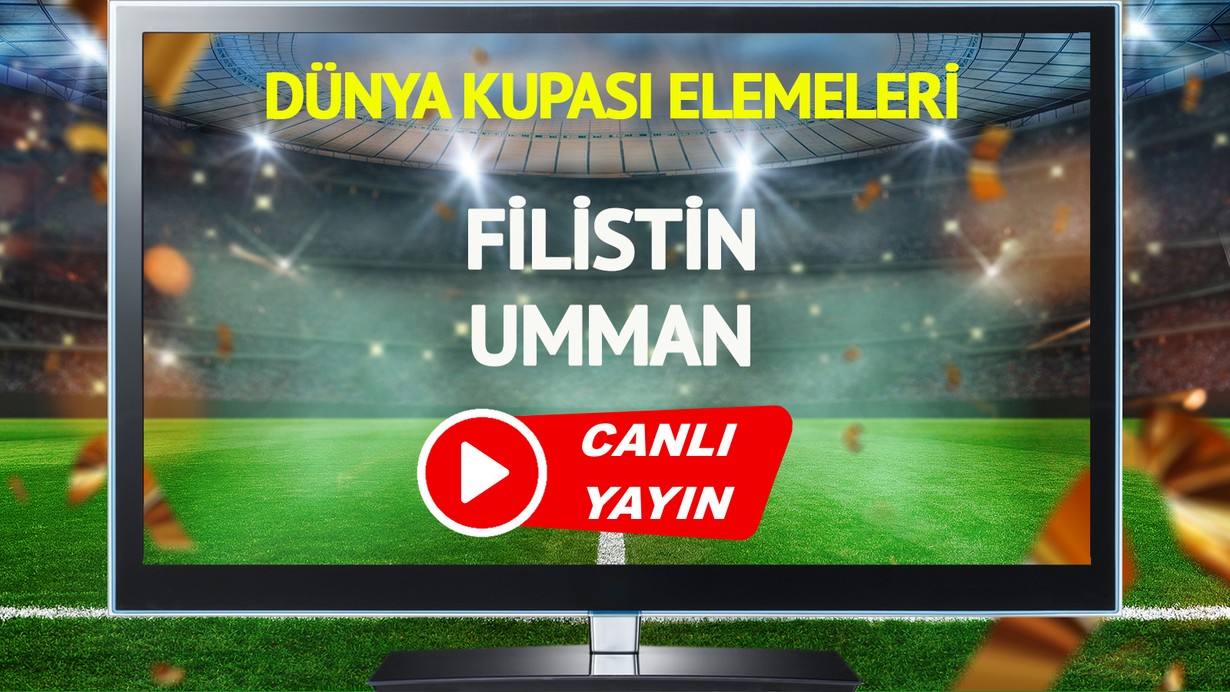 CANLI YAYIN | Filistin Umman Maçı