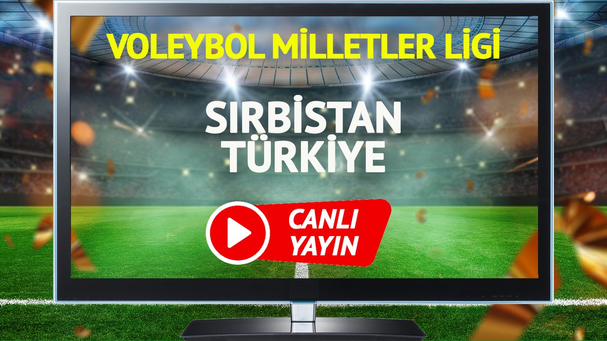 CANLI YAYIN | Sırbistan Türkiye Maçı