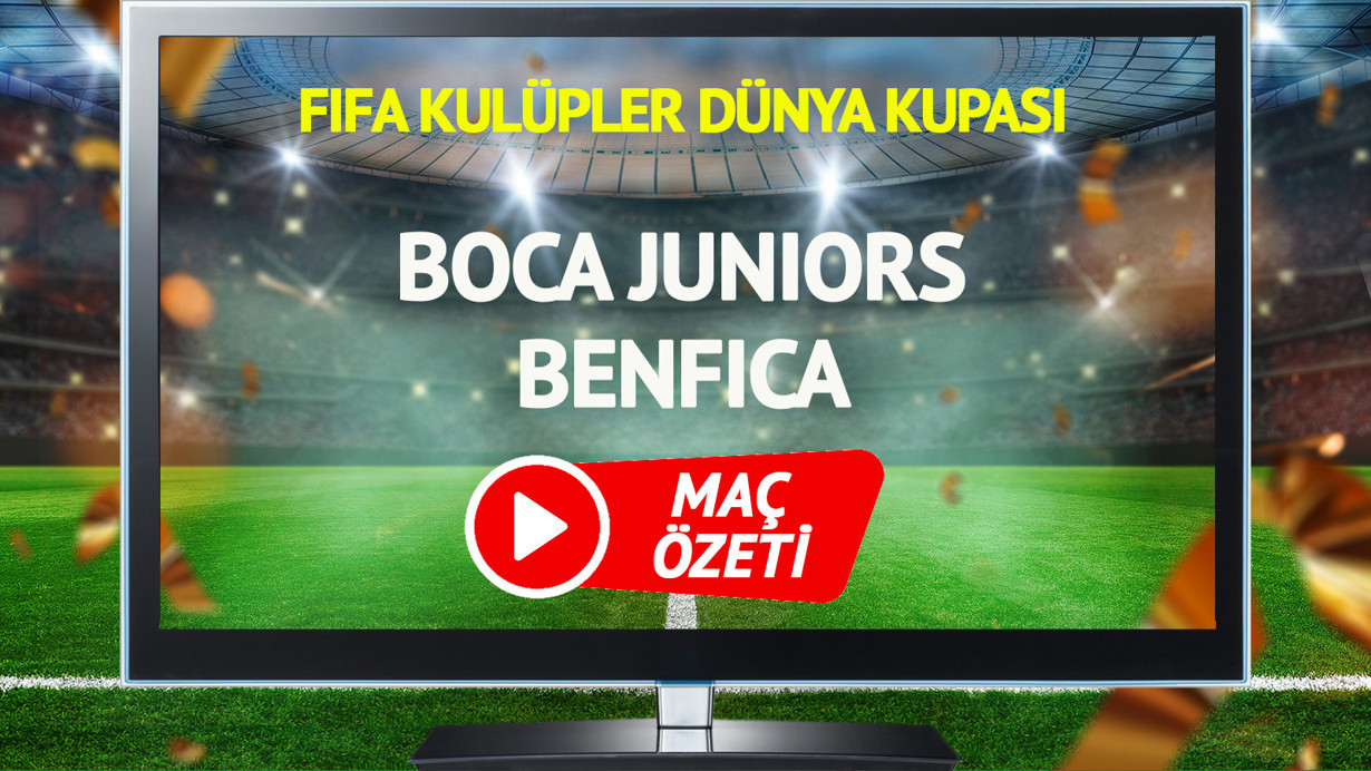 MAÇ ÖZETİ | Boca Juniors Benfica Maçı