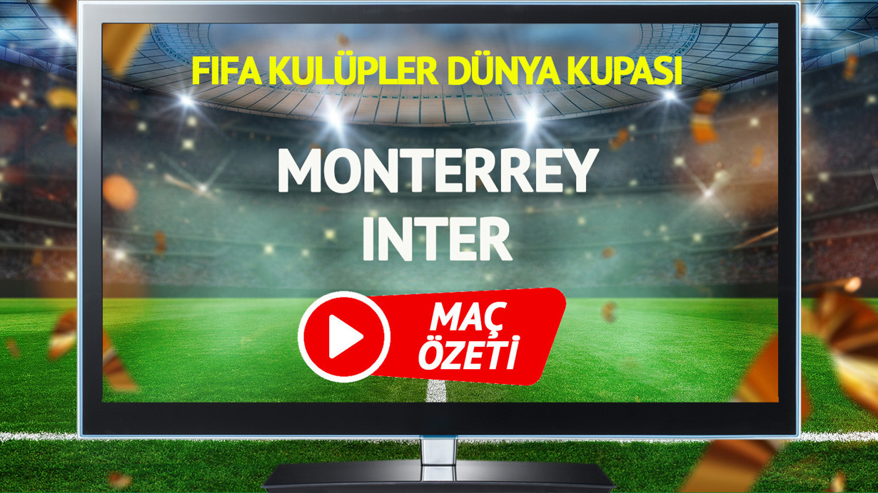 MAÇ ÖZETİ | Monterrey Inter Maçı