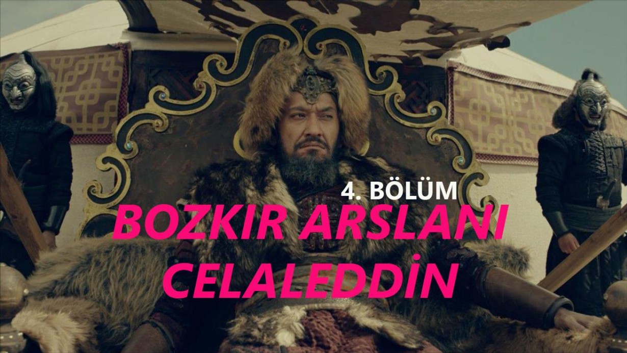 Bozkır Arslanı Celaleddin 4. Bölüm Full İzle