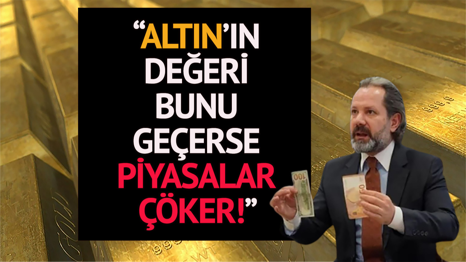 &quot;Altın bu rakamı geçerse piyasalar çöker&quot; İslam Memiş�ten şok sözler