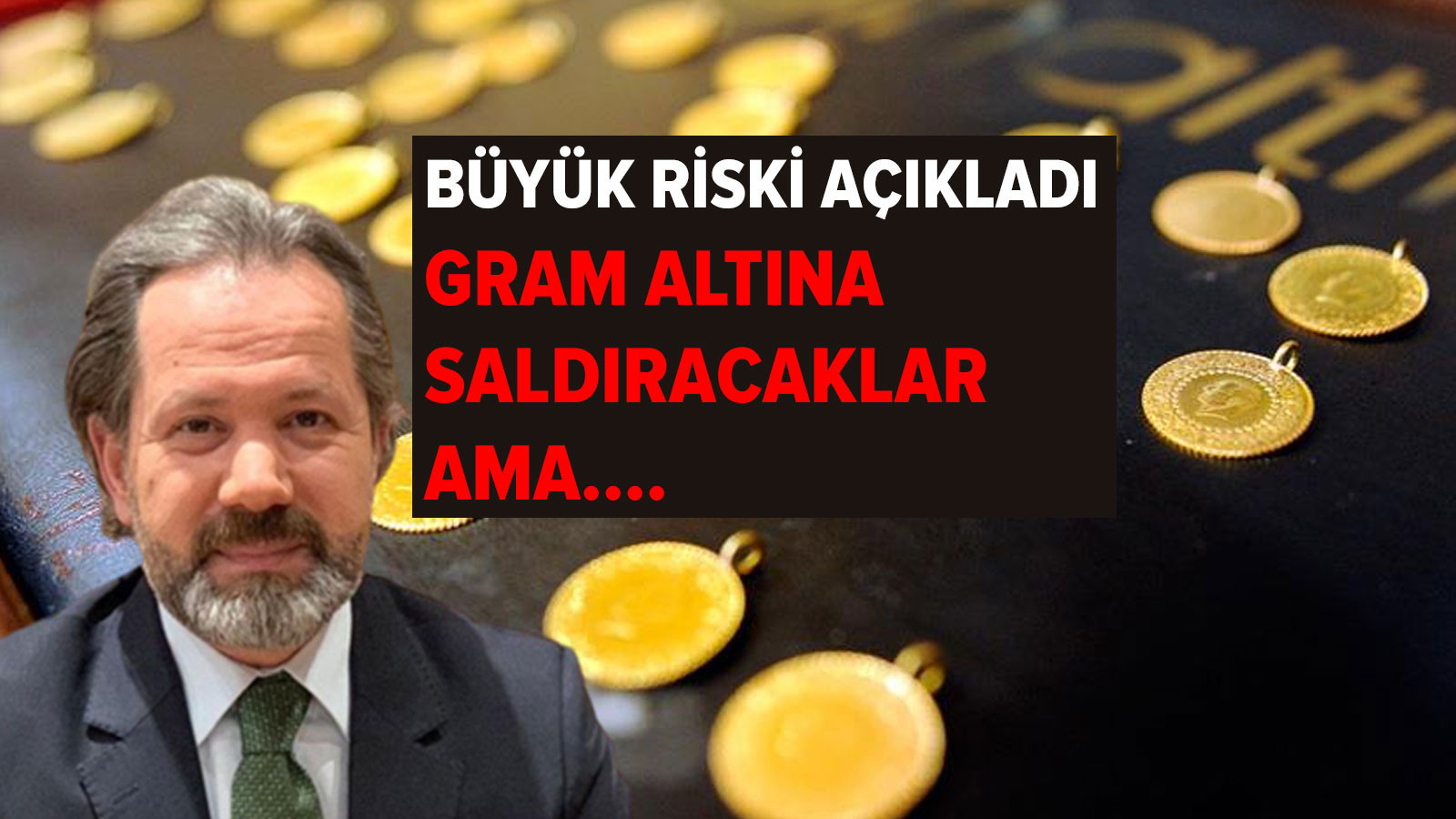 Son dakika! İslam Memiş büyük riske dikkat çekti Gram altına