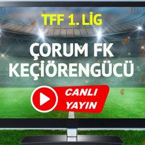 CANLI YAYIN | Çorum FK Keçiörengücü Maçı
