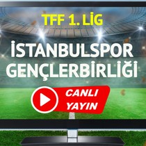 CANLI YAYIN | İstanbulspor Gençlerbirliği Maçı