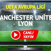 CANLI YAYIN | Manchester United Lyon Maçı