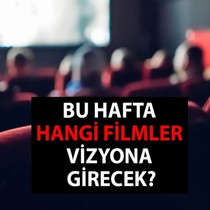 Vizyonda bu hafta: 13 film beyazperdeye geliyor