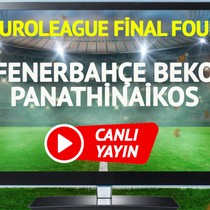 CANLI YAYIN | Fenerbahçe Beko Panathinaikos Maçı