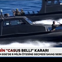 Yunanistan’ın “casus belli” kararı