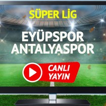 CANLI YAYIN | Eyüpspor Antalyaspor Maçı