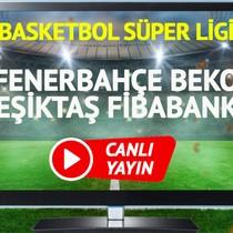 CANLI YAYIN | Fenerbahçe Beko Beşiktaş Fibabanka Maçı