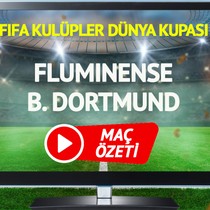 MAÇ ÖZETİ | Fluminense Borussia Dortmund Maçı