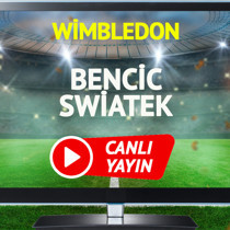 CANLI YAYIN | Bencic Swiatek Tenis Maçı
