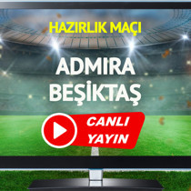 CANLI YAYIN | Admira Beşiktaş Maçı