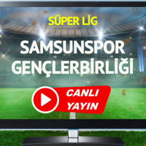 CANLI YAYIN | Samsunspor Gençlerbirliği Maçı