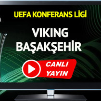 CANLI YAYIN | Viking Başakşehir Maçı
