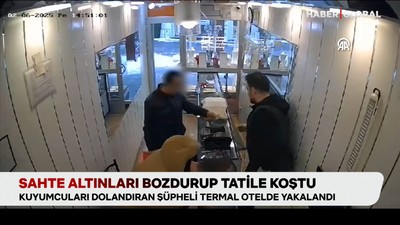 Sahte altınları bozdurdu, tatile gitti