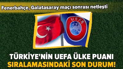 Türkiye'nin UEFA ülke puanı sıralamasında son durumu!