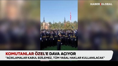 Komutanlar Özel’e dava açıyor
