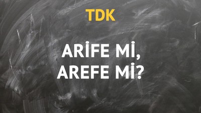 TDK'ya göre arife kelimesi nasıl yazılır?
