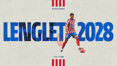 Atletico Madrid, Clement Lenglet'yi kadrosuna kattı