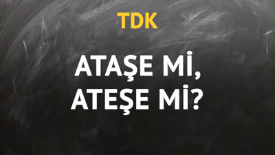 TDK'ya göre ataşe kelimesi nasıl yazılır?