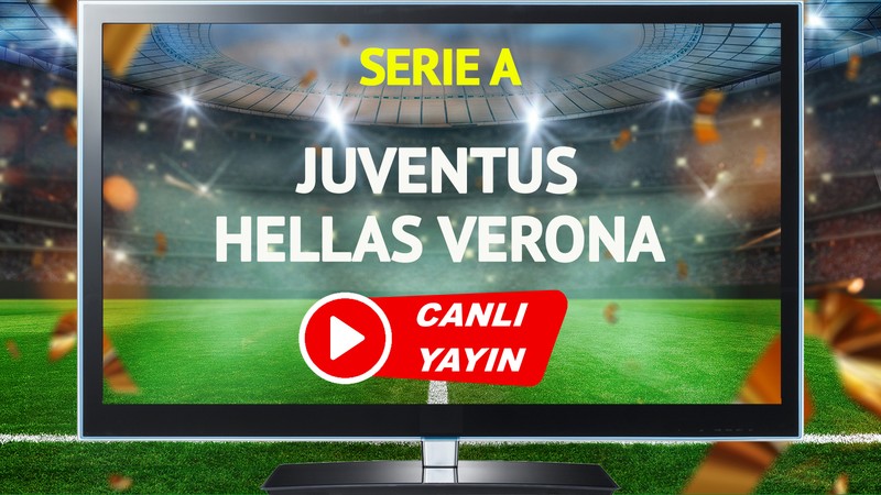 CANLI YAYIN | Juventus Hellas Verona Maçı
