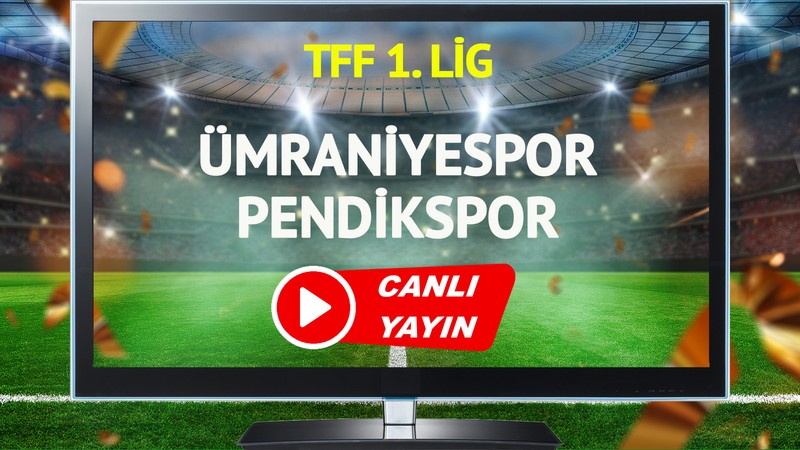 CANLI YAYIN | Ümraniyespor Pendikspor Maçı