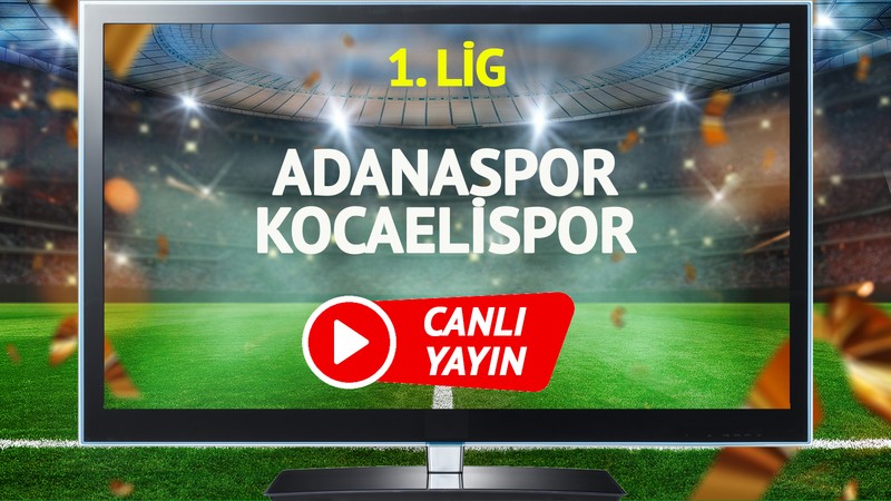 CANLI YAYIN | Adanaspor Kocaelispor Maçı