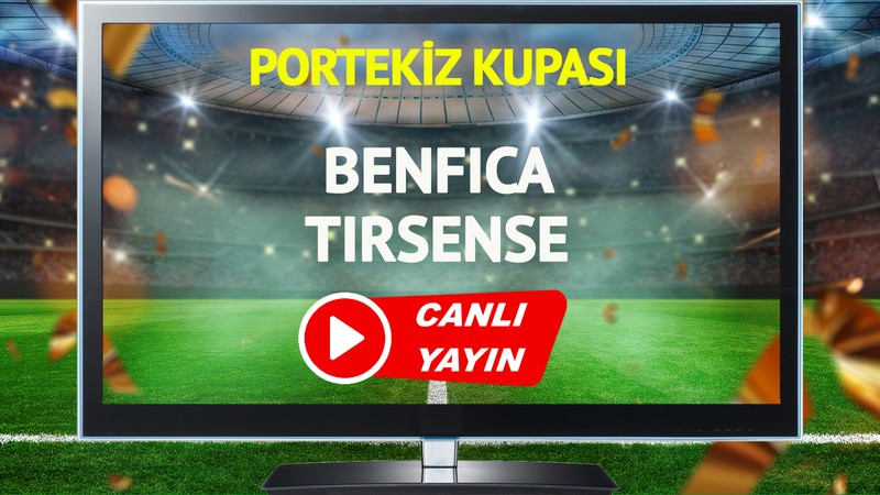 CANLI YAYIN | Benfica Tirsense Maçı