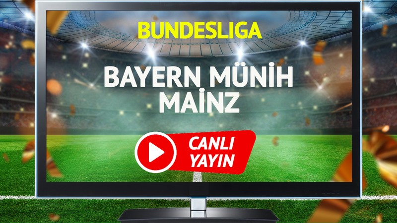 CANLI YAYIN | Bayern Münih Mainz Maçı