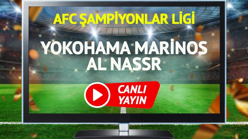 CANLI YAYIN | Yokohama Marinos Al Nassr Maçı