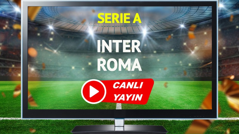 CANLI YAYIN | Inter Roma Maçı
