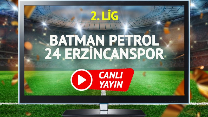 CANLI YAYIN | Batman Petrol 24 Erzincanspor Maçı