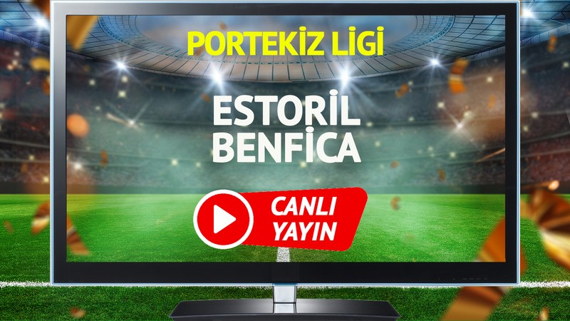 CANLI YAYIN | Estoril Benfica Maçı